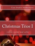 Christmas Trios I - Violin, Viola, Cello