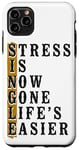 iPhone 11 Pro Max Happy Divorce Party Stress Is Now Gone Life's Easier Case