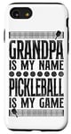 iPhone SE (2020) / 7 / 8 Pickleball Grandpa Grandpa Is My Name Pickleball Is My Game Case