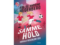 På Samme Hold – Ada Og Andrine | Harald Rosenløw Eeg | Språk: Dansk