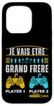 Coque pour iPhone 15 Pro Grand Frère 2025 Cadeau Geek Annonce Grossesse Gaming