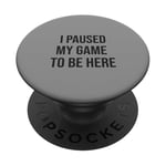 Jeu suspendu pour être ici, joueur amusant, amateur de jeux vidéo humour PopSockets PopGrip Adhésif