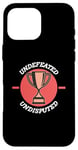 iPhone 16 Pro Max Undefeated Undisputed Champion, MMA, Chael, Wrestle, Fight Case