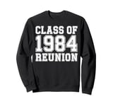 Class of 1984 Reunion Back to School Alumni Gift Sweatshirt