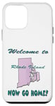 Coque pour iPhone 12 mini Rhode Island, bienvenue à . Now Go Home humoristique, drôle, blague