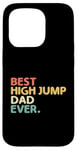 Coque pour iPhone 15 Pro Best High Jump Dad Ever High Jumping Track And Field Athlète