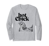 Animal Pun Hot Chick Sexy Girl Funny Hen Humorous Design Long Sleeve T-Shirt