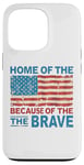 Coque pour iPhone 13 Pro Home of the Free Because of the Brave Patriotic Veteran Day