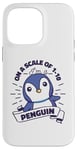 Coque pour iPhone 14 Pro Max On A Scale Of 1 To 10 Oiseau de mer Pingouin Roi Pingouin