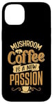 iPhone 14 Plus Mushroom coffee is a new passion Case