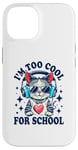 Coque pour iPhone 14 Je suis trop cool pour l'école