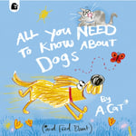 All You Need To Know About Dogs (häftad, eng)