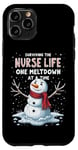 iPhone 11 Pro Nurse Xmas Surviving The Nurse Life One Meltdown At A Time Case