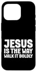 iPhone 16 Pro Jesus is the Way Walk It Boldly Religious Motivational Bible Case