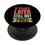 8 Years Of Work Employee - 8 Years Work Anniversary PopSockets Adhesive PopGrip