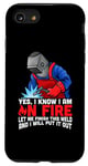 Coque pour iPhone SE (2020) / 7 / 8 Yes I Know I Am On Fire Let me Finish This Weld Welder