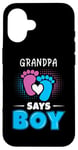 Coque pour iPhone 16 Grandpa Says Boy Tenue de révélation du sexe pour bébé