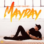 Casey Barnes  Mayday  CD