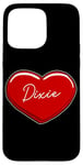 iPhone 15 Pro Max Hand Drawn Heart Dixie - First Name Hearts I Love Dixie Case