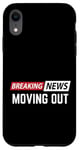 iPhone XR Breaking News Moving Out Case