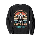 Christmas Biker Sons Of Santa Anarchy North Pole Chapter Sweatshirt