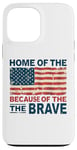 Coque pour iPhone 13 Pro Max Home of the Free Because of the Brave Patriotic Veteran Day