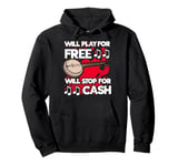 Will Play Banjo Free Stop for Cash Music Lovers Pullover Hoodie