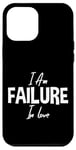 iPhone 12 Pro Max I Am Failure In Love Romance Not Dead Apparel Case