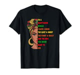 Funny Birthday Quote I'm A Sagittarius Woman I Have 3 Sides T-Shirt