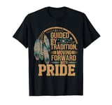 Guided By Tradition Pride Native American Indian T-Shirt