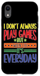 Coque pour iPhone XR Casual Gamer: Playing Games Everyday