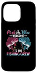 iPhone 14 Pro Max Gender Reveal Pink Or Blue Welcome To The Fishing Crew Case