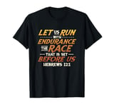 Let Us Run With Endurance The Race Marathon Running T-Shirt