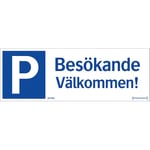 Systemtext Skylt Parkering Besökande Välkommen SKYLT PARKERING BESÖKANDE VÄLKOMMEN 979184