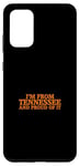 Coque pour Galaxy S20+ I'm From Tennessee And Proud Of It – Orange TN Tennessee