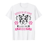 Love Border Collies, Border Collie Lover, Loves Dogs T-Shirt