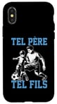 Coque pour iPhone X/XS Tel père tel fils accessoire foot football humour