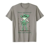 You've Just Buttered Your Last Biscuit Funny Cowboy Frog T-Shirt