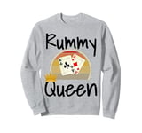 Funny Rummy Queen Card Game Winner Mom Mother Grandmother Sweatshirt