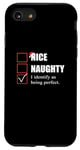 iPhone SE (2020) / 7 / 8 Nice Naughty I Identify As Being Perfect Funny Christmas Case