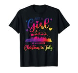 Just A Girl Who Love Christmas In July Tie Dye Apparel T-Shirt