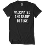 Vaccinated And Ready To F*ck T-Shirt, T-Shirt