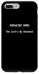 iPhone 7 Plus/8 Plus Christian Bible Quotes The Lord's My Shepherd Case