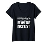 Womens Most Likely To Be On The Nice List Funny Christmas V-Neck T-Shirt