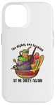 iPhone 14 The Dishes Are Looking At Me Dirty Again, Funny Home Humor Case