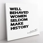 Well Behaved Women Modern Typography Quote Canvas Wall Art Print Ready to Hang, Framed Picture for Living Room Bedroom Home Office Décor, 50x50 cm (20x20 Inch)