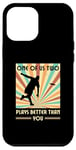 iPhone 12 Pro Max One of us two plays better than you Frisbee Disc Golf Case