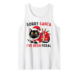 Sorry Santa I've Been Feral Black Cat Christmas Funny Tank Top