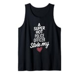 A Super Hot Police Officer Stole My Heart Valentines Day Tank Top