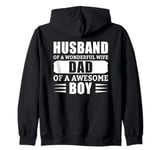 Husband Of A Wonderful Wife Dad Of A Awesome Boy Zip Hoodie